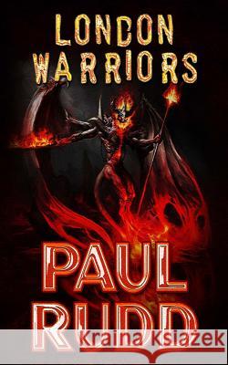 London Warriors Paul Rudd 9781539830542