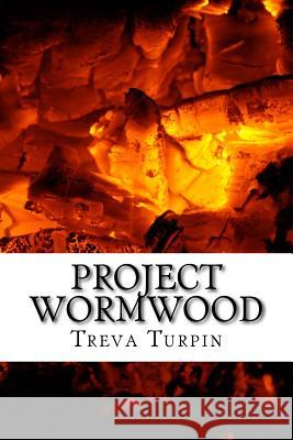 Project: Wormwood Treva Turpin 9781539832829