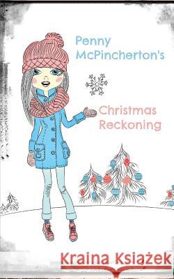 Penny McPincherton's Christmas Reckoning MS Melissa McNallan 9781539836438 Createspace Independent Publishing Platform