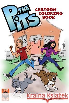 The Pits Cartoon Coloring Book Mike Indovina 9781539836643 Createspace Independent Publishing Platform