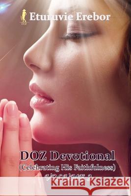 DOZ Devotional Volume 2 Erebor, Eturuvie 9781539837947 Createspace Independent Publishing Platform