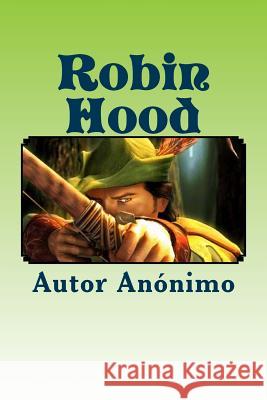 Robin Hood Autor Anonimo Anton Rivas 9781539838173