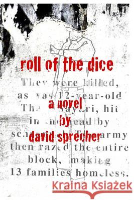 roll of the dice Sprecher, David 9781539842262