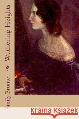 Wuthering Heights Emily Bronte G-Ph Ballin 9781539845362 Createspace Independent Publishing Platform