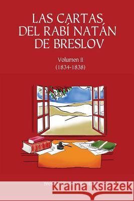 Las Cartas del Rabí Natán de Breslov - Vol. II: Alim LiTerufá Beilinson, Guillermo 9781539846802