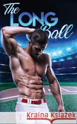 The Long Ball Aria Cole 9781539854708