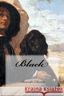 Black Dumas Alexandre                          Yasmira Cedeno 9781539860129 Createspace Independent Publishing Platform