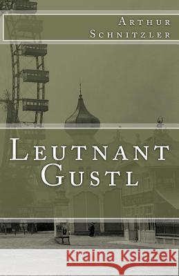 Leutnant Gustl Arthur Schnitzler 9781539863939 Createspace Independent Publishing Platform