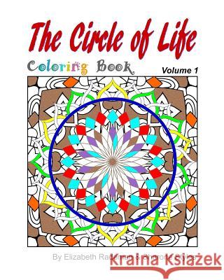 Circle of Life - Coloring Book Elizabeth Rademan Sharone Styles 9781539867951