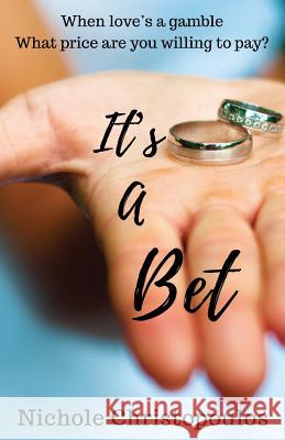 It's A Bet Christopoulos, Nichole 9781539870326