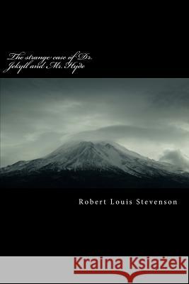The strange case of Dr. Jekyll and Mr. Hyde Stevenson, Robert Louis 9781539872207