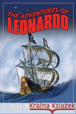 The Adventures of Leonardo R. H. Baumstone 9781539874836 Createspace Independent Publishing Platform