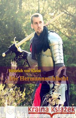 Die Hermannsschlacht Heinrich Kleis 9781539874881 Createspace Independent Publishing Platform