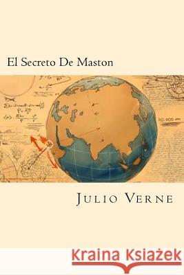 El Secreto De Maston (Spanish Edition) Verne, Julio 9781539886624