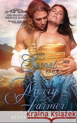 His Secret Bride Merry Farmer 9781539887744 Createspace Independent Publishing Platform