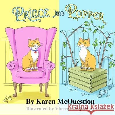 Prince and Popper Karen McQuestion Vincent Desjardins 9781539897019