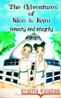 The Adventures Of Nico & Kyra: Honesty & Integrity Qadri, Syed Jabeen 9781539900276