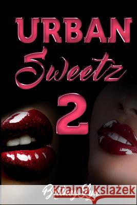 Urban Sweetz 2 Britney Lyn 9781539902508