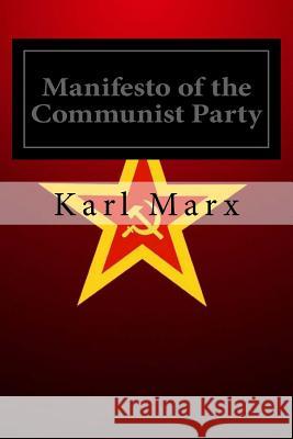 Manifesto of the Communist Party Frederick Engels Karl Marx 9781539906674