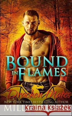 Bound in Flames Milly Taiden 9781539909477 Createspace Independent Publishing Platform