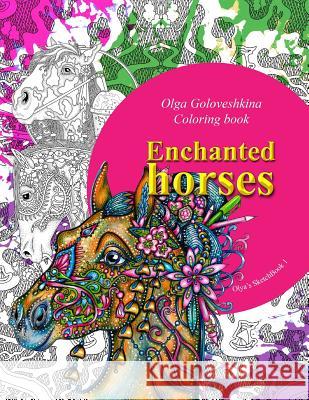 Enchanted horses Goloveshkina, Olga 9781539911753