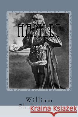 Hamlet William Shakespeare 9781539911760 Createspace Independent Publishing Platform