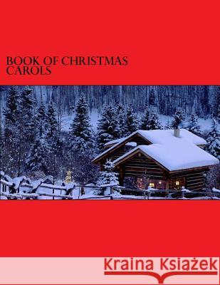 Book Of Christmas Carols Butters, Darrell 9781539912408 Createspace Independent Publishing Platform