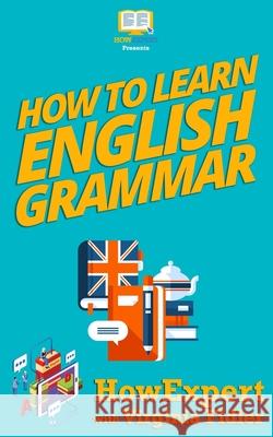 How To Learn English Grammar Fidler, Virginia 9781539913795 Createspace Independent Publishing Platform