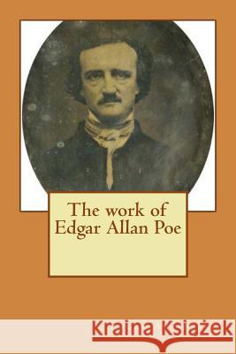 The work of Edgar Allan Poe Ballin, G-Ph 9781539916192