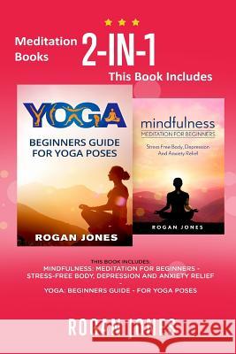 Meditation Books: 2-in-1 Meditation Books Jones, Rogan 9781539918387 Createspace Independent Publishing Platform