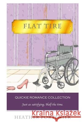 Flat Tire Heather Portenier 9781539931997