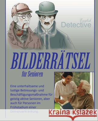 Bilderrätsel für Senioren Geier, Denis 9781539934066