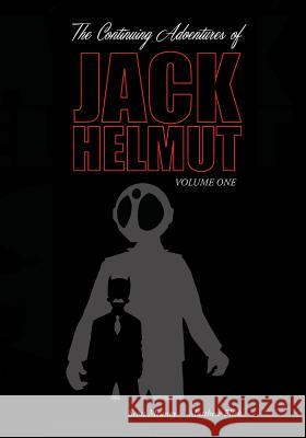 Jack Helmut Vol 1 Matthew Flick Scott Meaney 9781539938347 Createspace Independent Publishing Platform