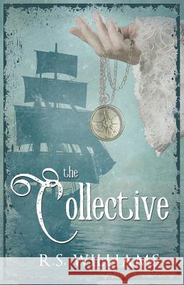 The Collective R. S. Williams 9781539948391 Createspace Independent Publishing Platform