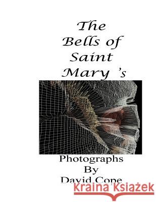 The Bells of Saint Mary's David Cope 9781539952763 Createspace Independent Publishing Platform