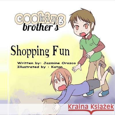 Cooking Brothers: Shopping Fun Jazmine Orozco Katon 9781539953159