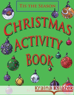 Christmas Activity Book Alex Man Alex Man 9781539956389 Createspace Independent Publishing Platform