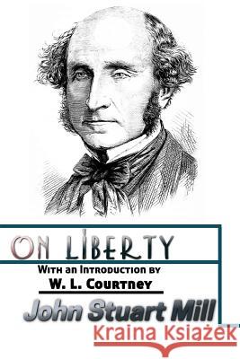 On Liberty John Stuart Mill Success Oceo 9781539961192 Createspace Independent Publishing Platform