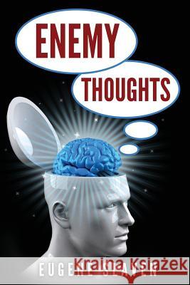 Enemy Thoughts Eugene Slaven 9781539961260 Createspace Independent Publishing Platform