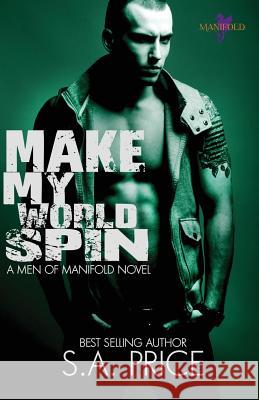 Make My World Spin S. a. Price 9781539961949 Createspace Independent Publishing Platform