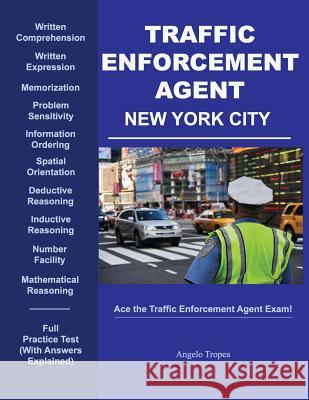 Traffic Enforcement Agent New York City Angelo Tropea 9781539963783 Createspace Independent Publishing Platform