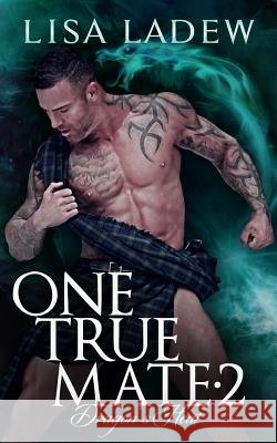One True Mate 2: Dragon's Heat Lisa Ladew 9781539966135