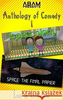 Leprecolony / SPACE: The Final Papier Isserow, Lee J. 9781539969303 Createspace Independent Publishing Platform