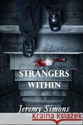 Strangers Within Jeremy Simons 9781539969426 Createspace Independent Publishing Platform