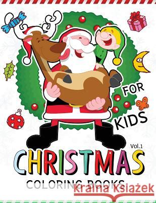 Christmas coloring Books for Kids Vol.1: (Jumbo Coloring Book Coloring Is Fun) Christmas Coloring Book for Kids 9781539974697 Createspace Independent Publishing Platform