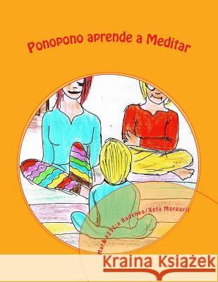 Ponopono aprende a meditar Margarit, Xefa 9781539975939 Createspace Independent Publishing Platform