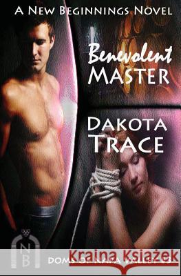 Benevolent Master Dakota Trace 9781539978671