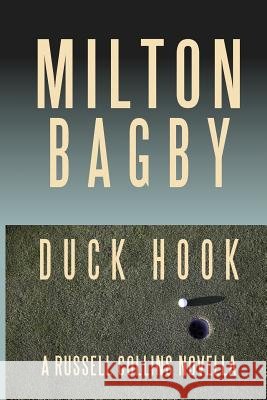 Duck Hook Milton Bagby 9781539983231