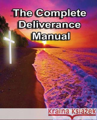 The Complete Deliverance Manual Gene M. Moody 9781539983637