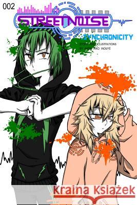 Street Noise volume 2: Synchronicity Inouye, Katie Aiko 9781539986805 Createspace Independent Publishing Platform